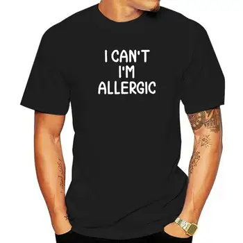 Vicces Nem tudok, allergiás vagyok vicc Szarkasztikus családi póló normál felsők Pólók pamut férfi pólók normál sima
